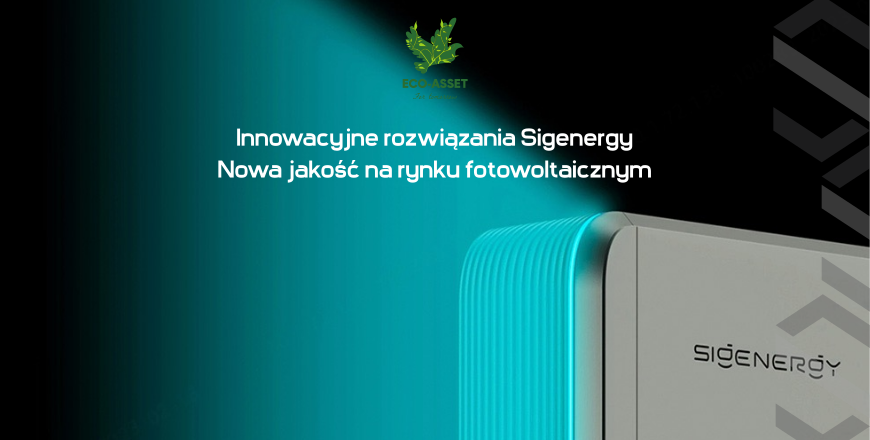 Sigenergy – nowa era zintegrowanych systemów energetycznych